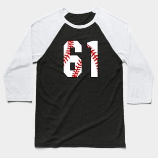 Baseball Number 61 #61 Baseball Shirt Jersey Favorite Player Biggest Fan Baseball T-Shirt